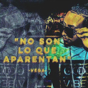 No Son Lo Que Aparentan (Explicit)