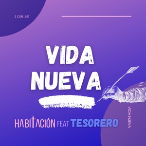 Vida nueva(feat. Tesorero de talentos)