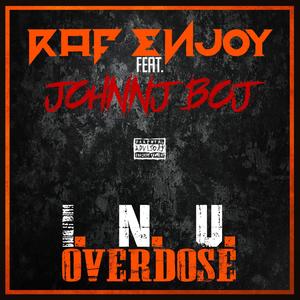 I.N.U.(feat. Johnnj Boj)(Overdose) (Explicit)