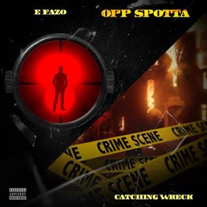 Opp Spotta (Explicit)