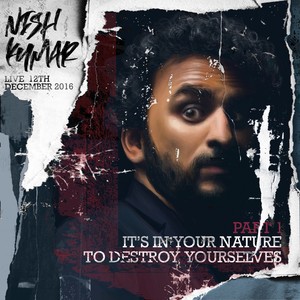 It's In Your Nature to Destroy Yourselves, Pt. 1 (Explicit)