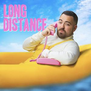 Long Distance (Explicit)