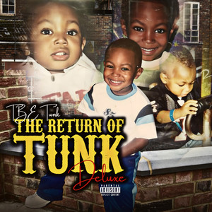 THE RETURN OF TUNK DELUXE (Explicit)
