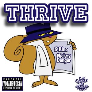 THRIVE (feat. K-Rino) (Explicit)