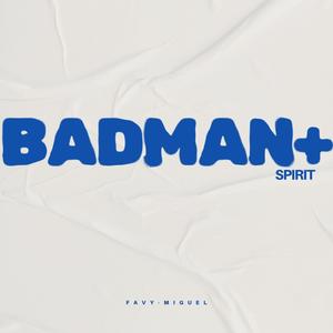 Badman Spirit