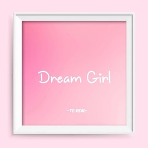 Dream Girl (Pord.Cavillate)