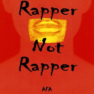 Rapper Not Rapper