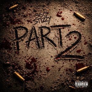 360stizzy, Pt. 2 (Explicit)