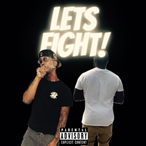 Lets Fight (Explicit)