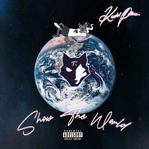 Show The World (Explicit)