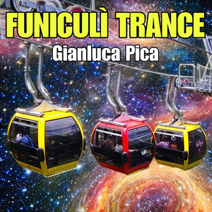 Funiculì Trance