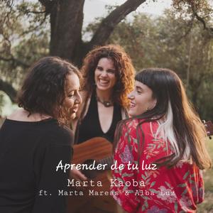 Aprender de tu luz (feat. Marta Mareas & Alba Luz) [acústico en directo]