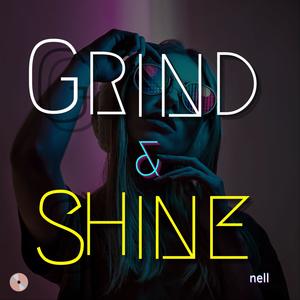 Grind and Shine
