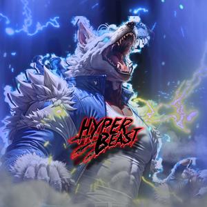 Hyper Beast (Explicit)