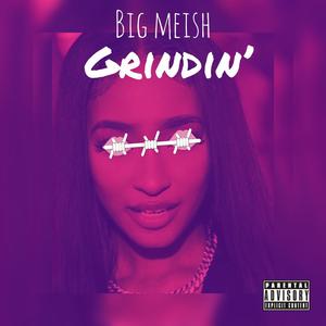 Grindin' (Explicit)