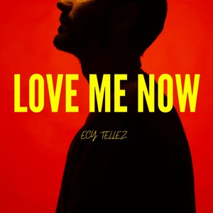 Love Me Now