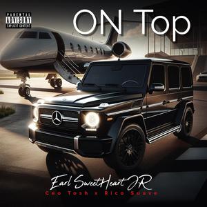 On Top (feat. Ceo Tosh & Rico Suave) [Explicit]