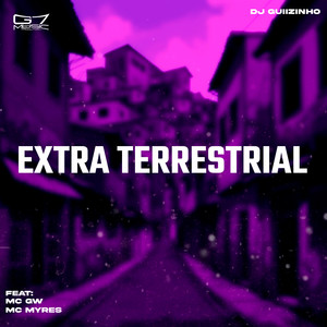 Extra Terrestrial (Explicit)