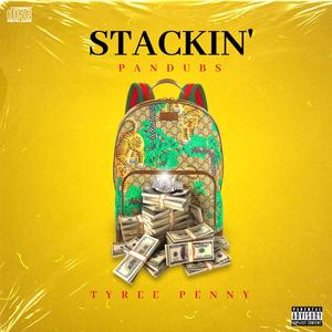 STACKIN'(feat. Tyree Penny) (Explicit)