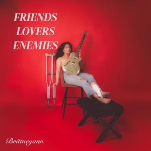 Friends Lovers Enemies (Explicit)