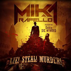 Lie! Steal! Murder! (feat. Sic Mynded)