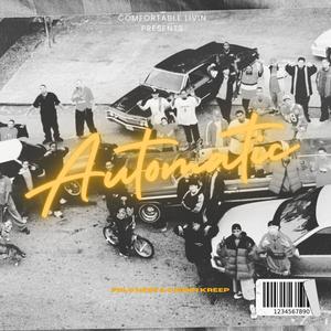 AUTOMATIC (feat. COUSIN KREEP) (Explicit)