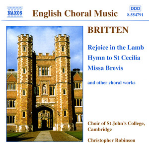 Britten: Rejoice in The Lamb / Hymn to St. Cecilia / Missa Brevis, Op. 63
