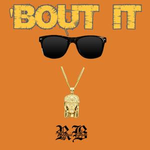 Bout It (Explicit)