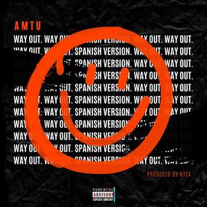 Way Out (Spanish Version) [Explicit]