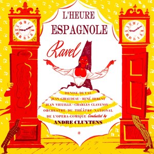 Ravel: L'Heure Espagnole