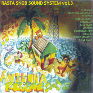 Antenna Reggae (Rasta Snob Sound System Vol. 3)