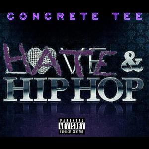 Hate & Hip Hop (Explicit)