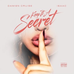 Keep It A Secret (Explicit)