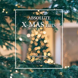 Massimo Pirone - Absolute X Mas Hits Vol.3