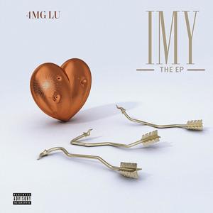 I.M.Y (the EP) [Explicit]