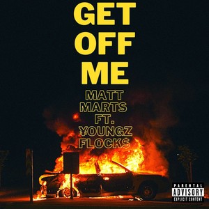 Get off Me (Explicit)