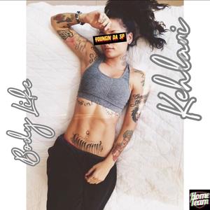 Body Like Kehlani (Explicit)