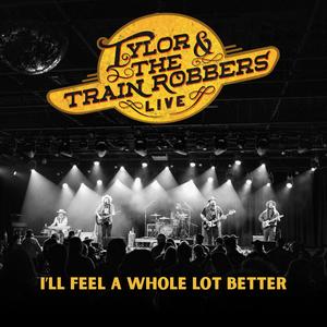 I'll Feel a Whole Lot Better