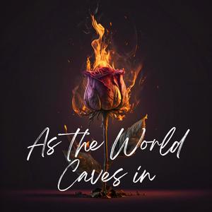 As the World Caves in Lo-Fi (Explicit)
