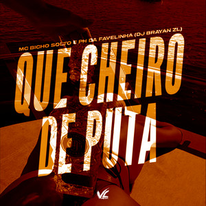 Que Cheiro de Puta (Explicit)