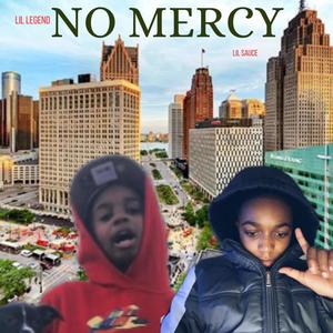 No Mercy (feat. LiL Sauce)