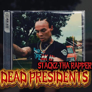 Dead Presidents (feat. STACKZ THA RAPPER) (Radio Edit|Explicit)