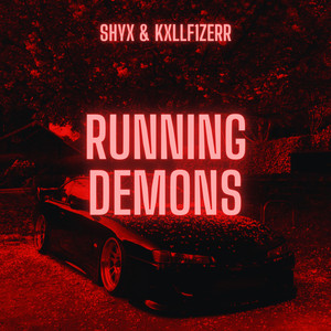 RUNNING DEMONS (Explicit)