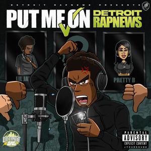 Put Me On Detroit Rap News (Explicit)