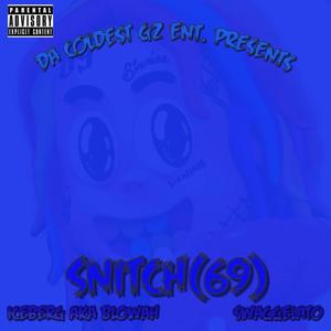 Snitch (feat. Swaggelato) (Explicit)