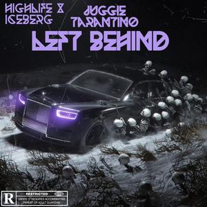 LEFT BEHIND (Explicit)