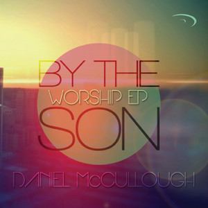 By the Son / Worshp - EP