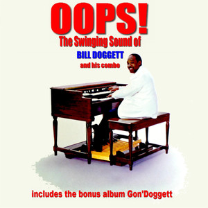 Oops! The Swinging Sound of Bill Doggett