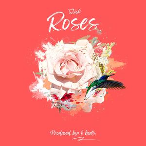 Roses (Explicit)