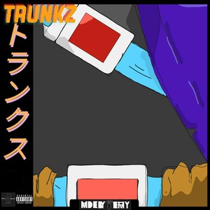 Trunkz (Explicit)